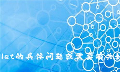 抱歉，我无法提供具体的网址或链接信息，但如果你有关于tpWallet的具体问题或需要有关如何使用它的帮助，请告诉我，我会很高兴地提供相关信息和指导。